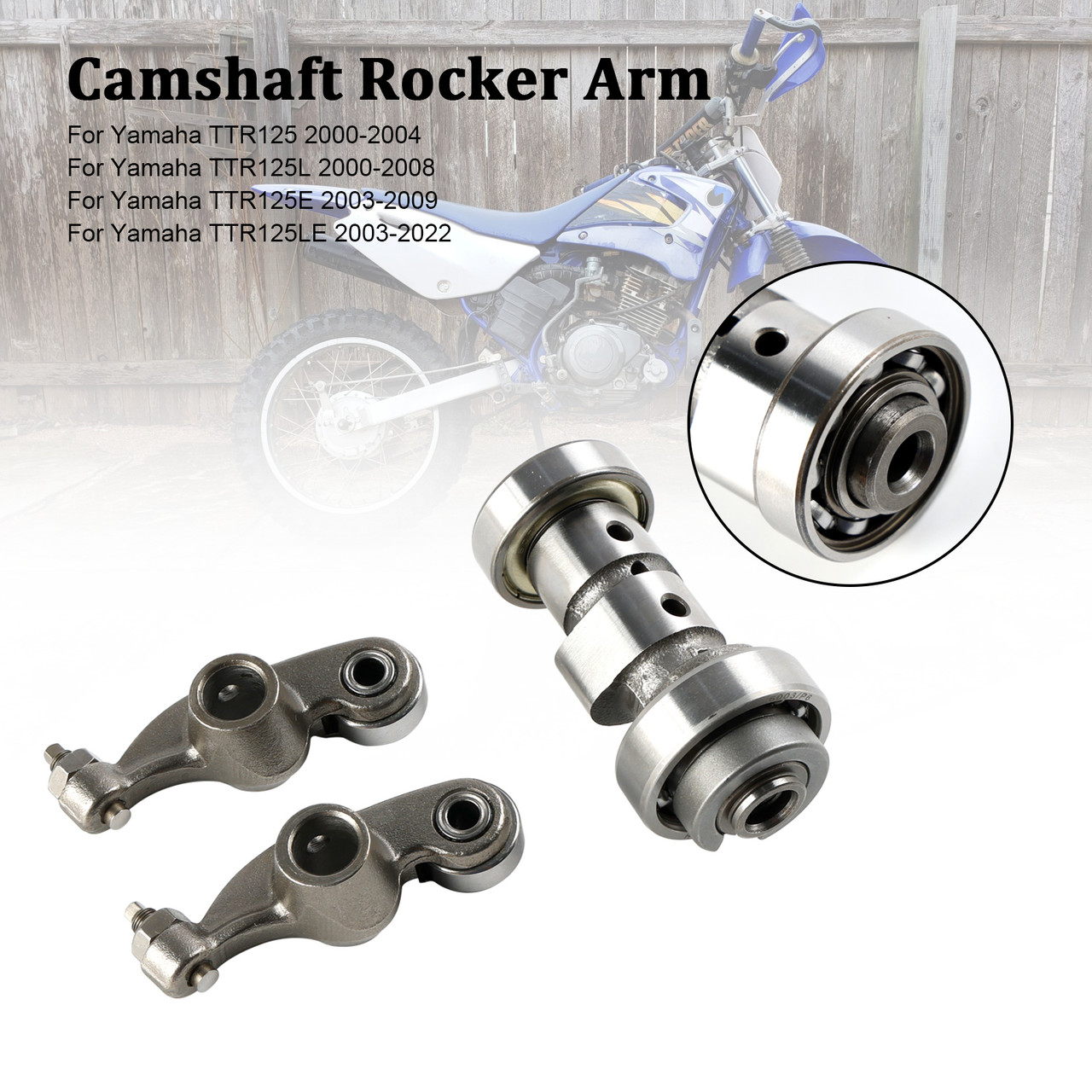 Camshaft Rocker Arm for Yamaha TTR125 TTR125L TTR125E TTR125LE 2000-2022