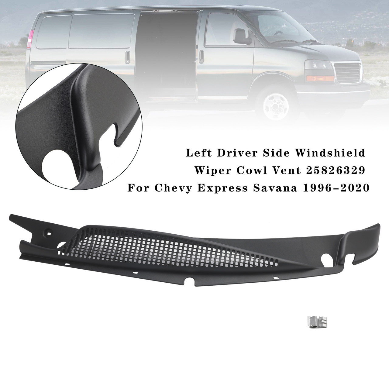 1996-2020 Chevy Express Savana Left Driver Side Windshield Wiper Cowl Vent 25826329 Generic