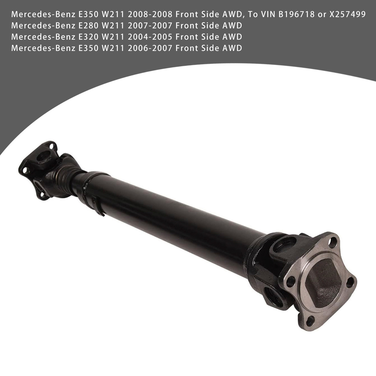 2004-2008 Mercedes-Benz E280 E320 E350 Front Driveshaft Prop Shaft Assembly A2204107106 Generic