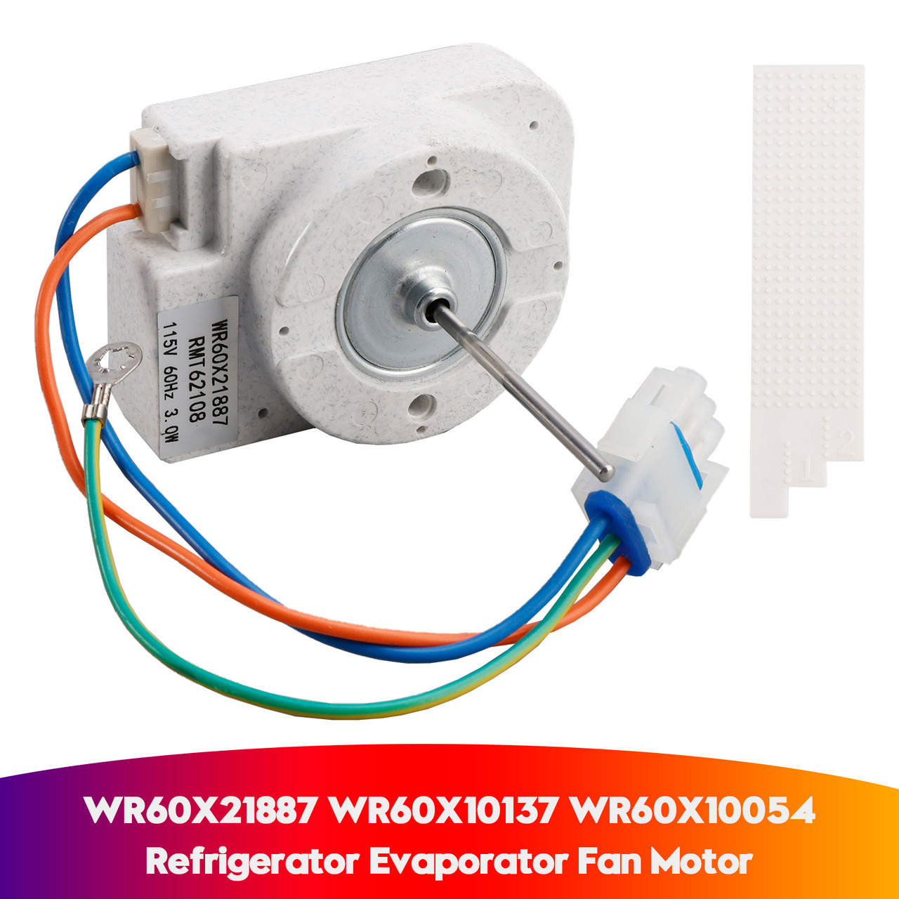 WR60X21887 Refrigerator Evaporator Fan Motor for GE WR60X10137 WR60X10054