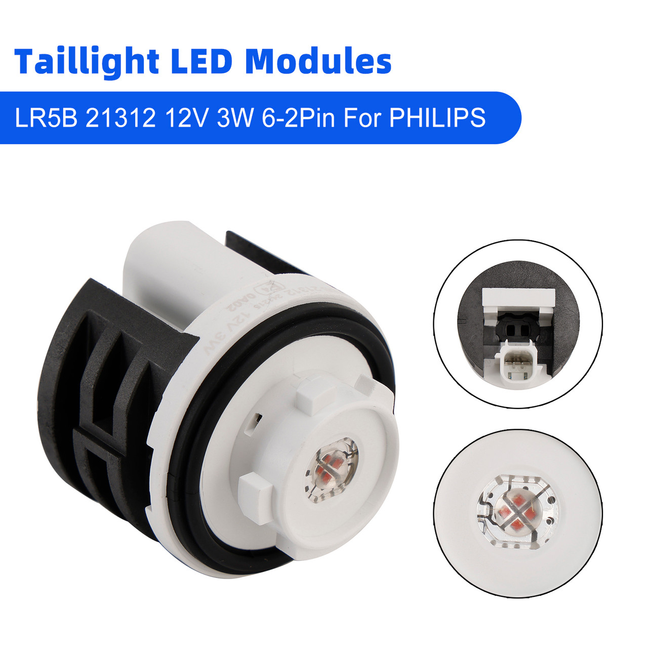 Taillight LED Modules LR5B 21312 12V 3W 6-2Pin For PHILIPS