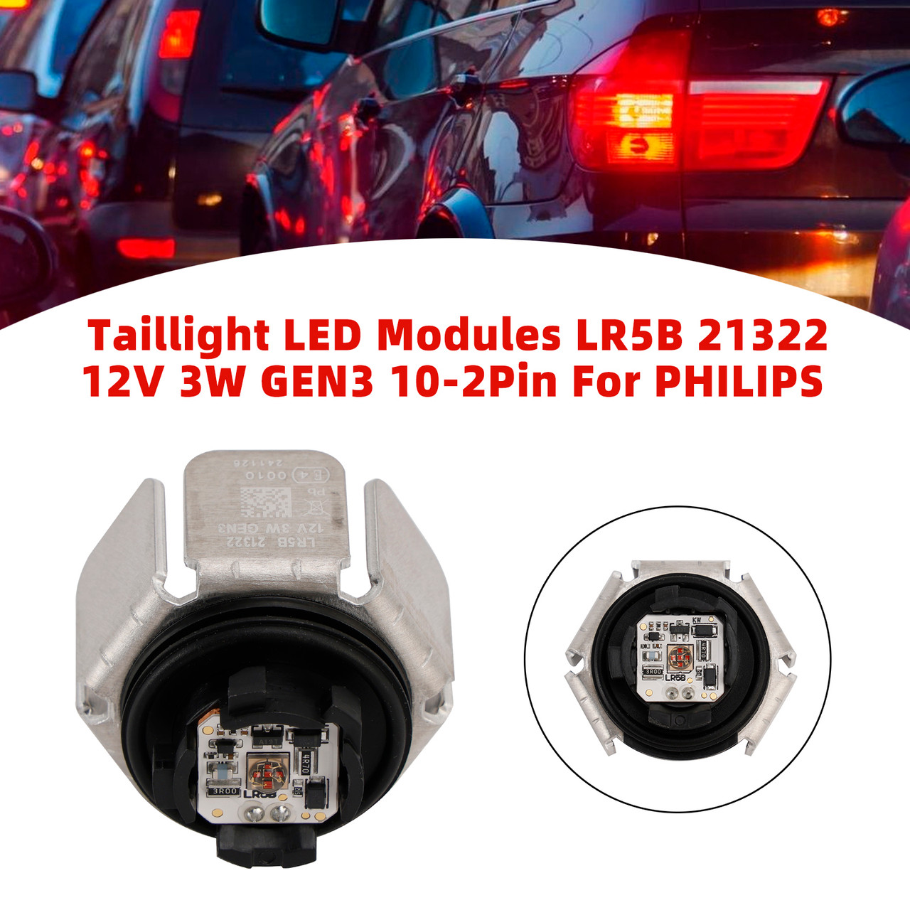 Taillight LED Modules LR5B 21322 12V 3W GEN3 10-2Pin For PHILIPS