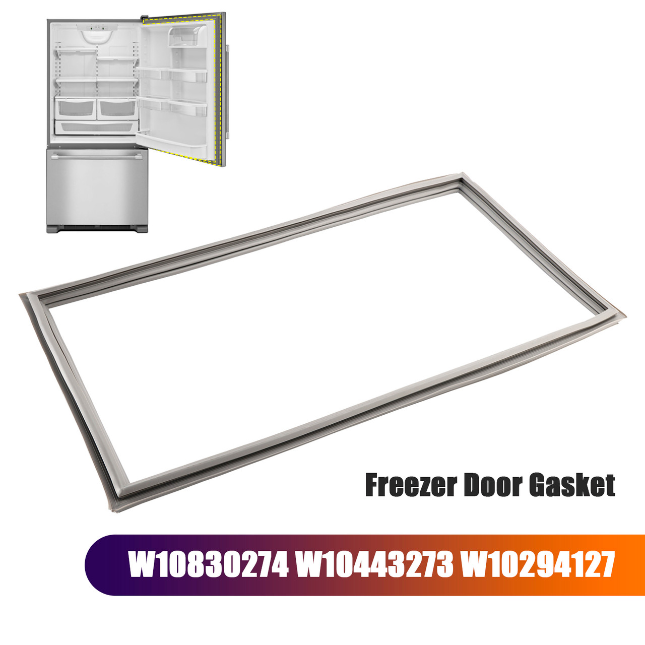 W10830274 Freezer Door Gasket for Maytag Refrigerator W10443273 W10294127 W10830274 Freezer Door Gasket for Maytag Refrigerator W10443273 W10294127