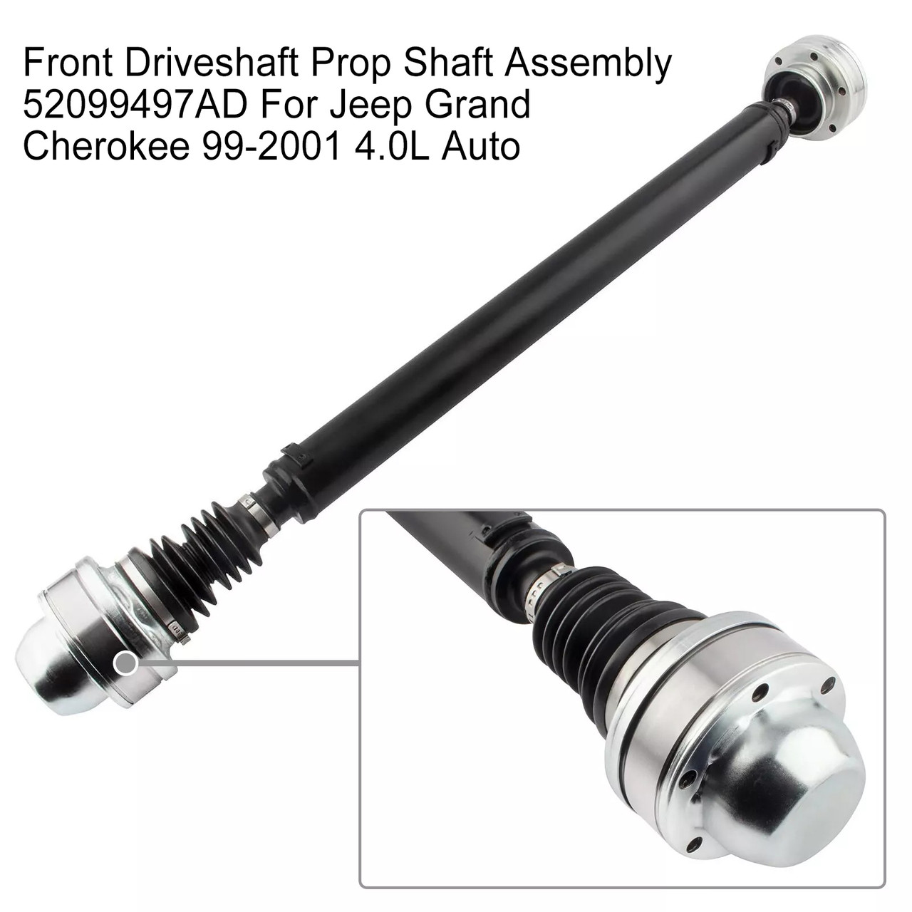 1999-2001 Jeep Grand Cherokee 4.0L Auto Front Driveshaft Prop Shaft Assembly 52099497AD Generic