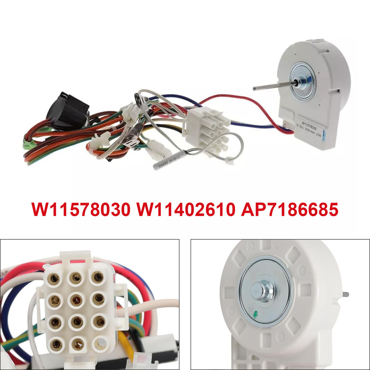 W11578030 Refrigerator Freezer Evaporator Fan Motor Replaces W11402610 AP7186685