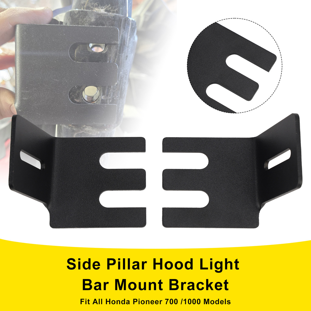 All Honda Pioneer 700 /1000 Models Side Pillar Hood Light Bar Mount Bracket Generic