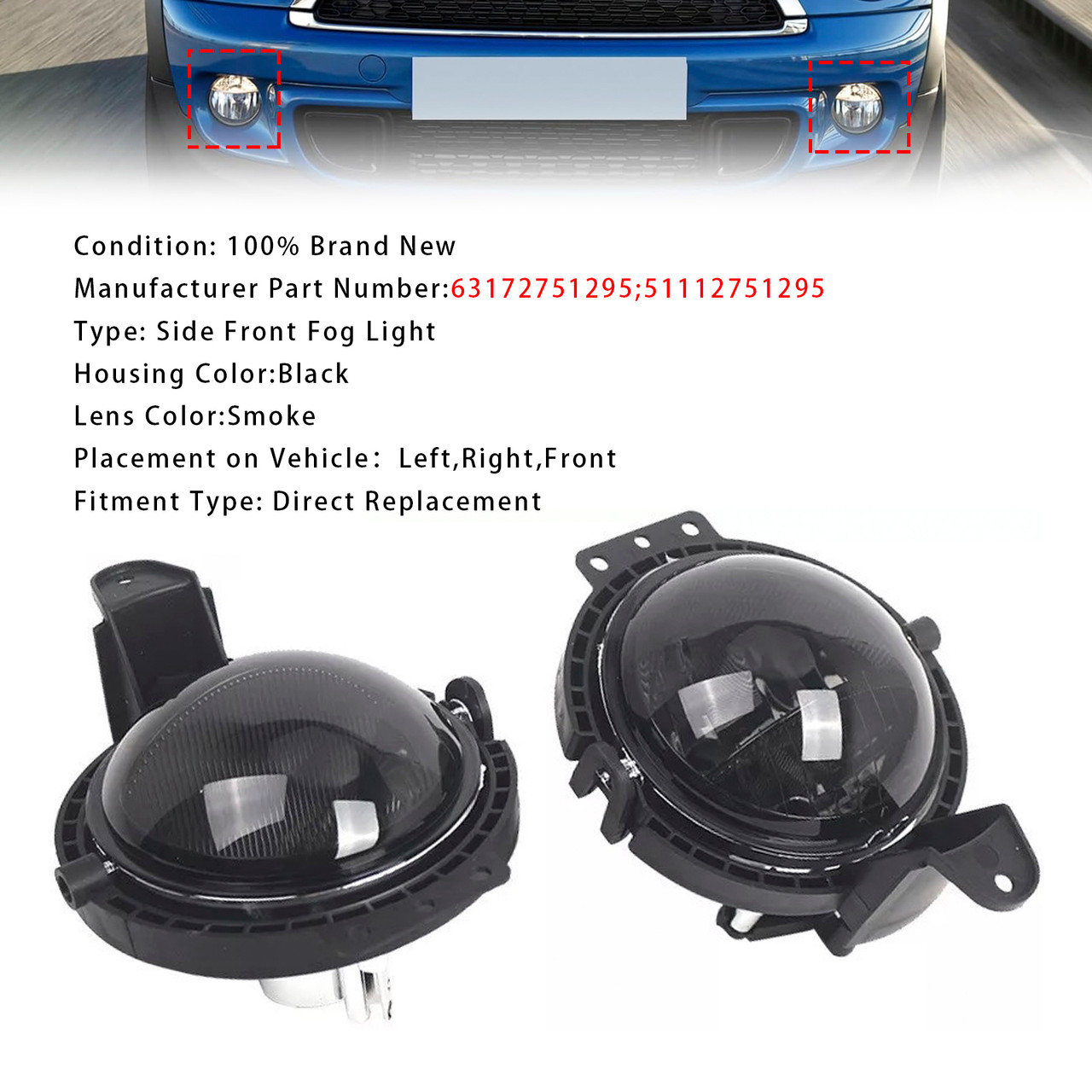 2011-2012 BMW Mini Countryman one Pair Front Fog Light without
