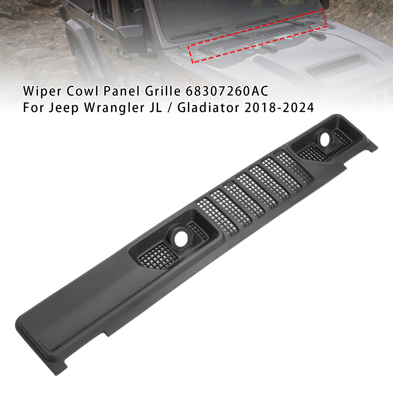 2018-2024 Jeep Wrangler JL / Gladiator Wiper Cowl Panel Grille