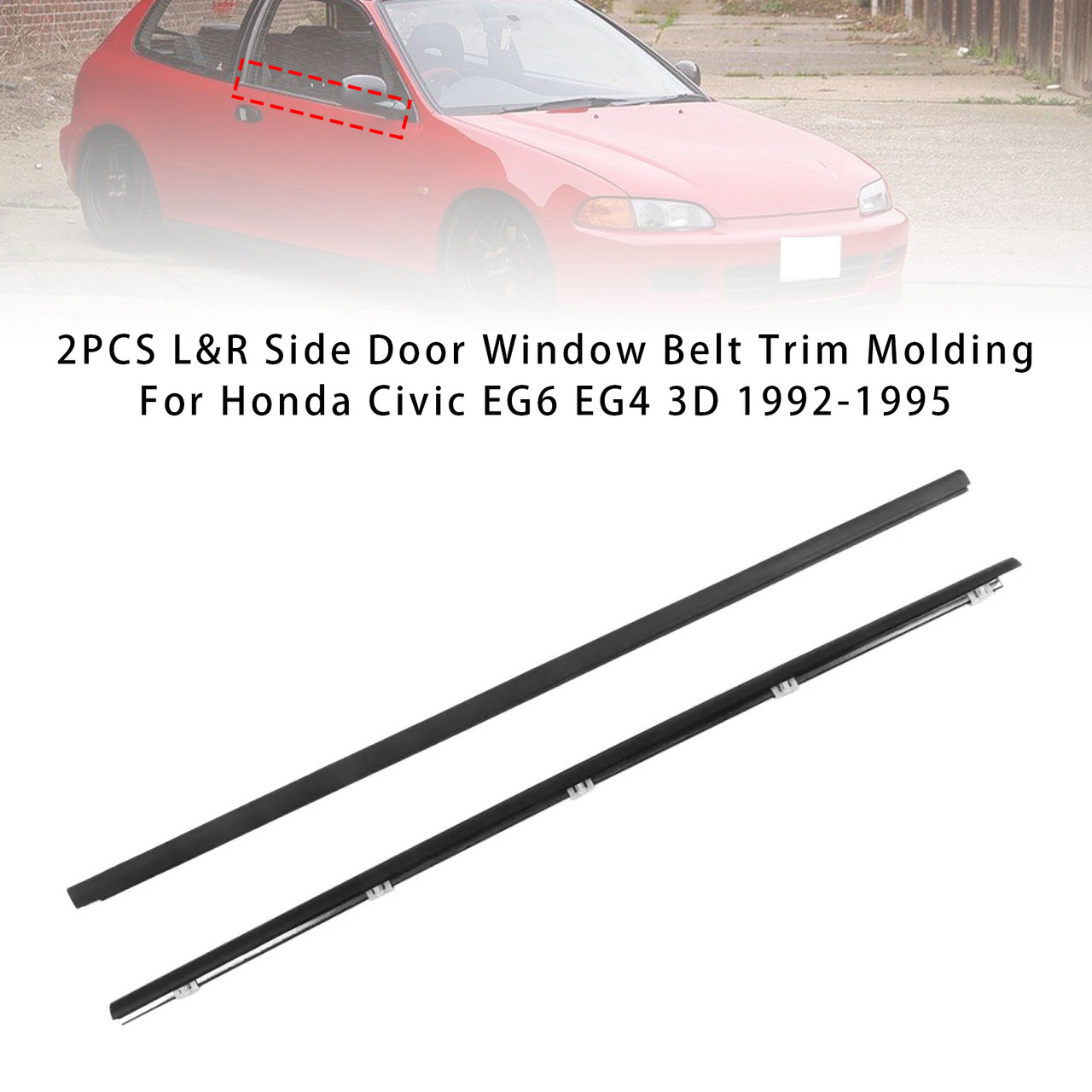 1992-1995 HONDA EG6 CIVIC 2PCS L&R Side Door Window Belt Trim