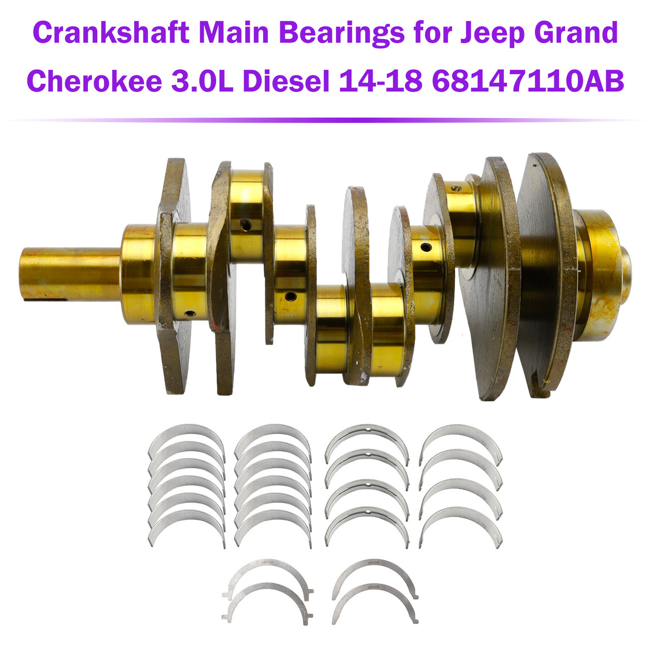 2014-2018 Jeep Grand Cherokee 3.0L Turbo V6 Diesel Crankshaft Main Bearings 68147110AA 68147110AB Generic