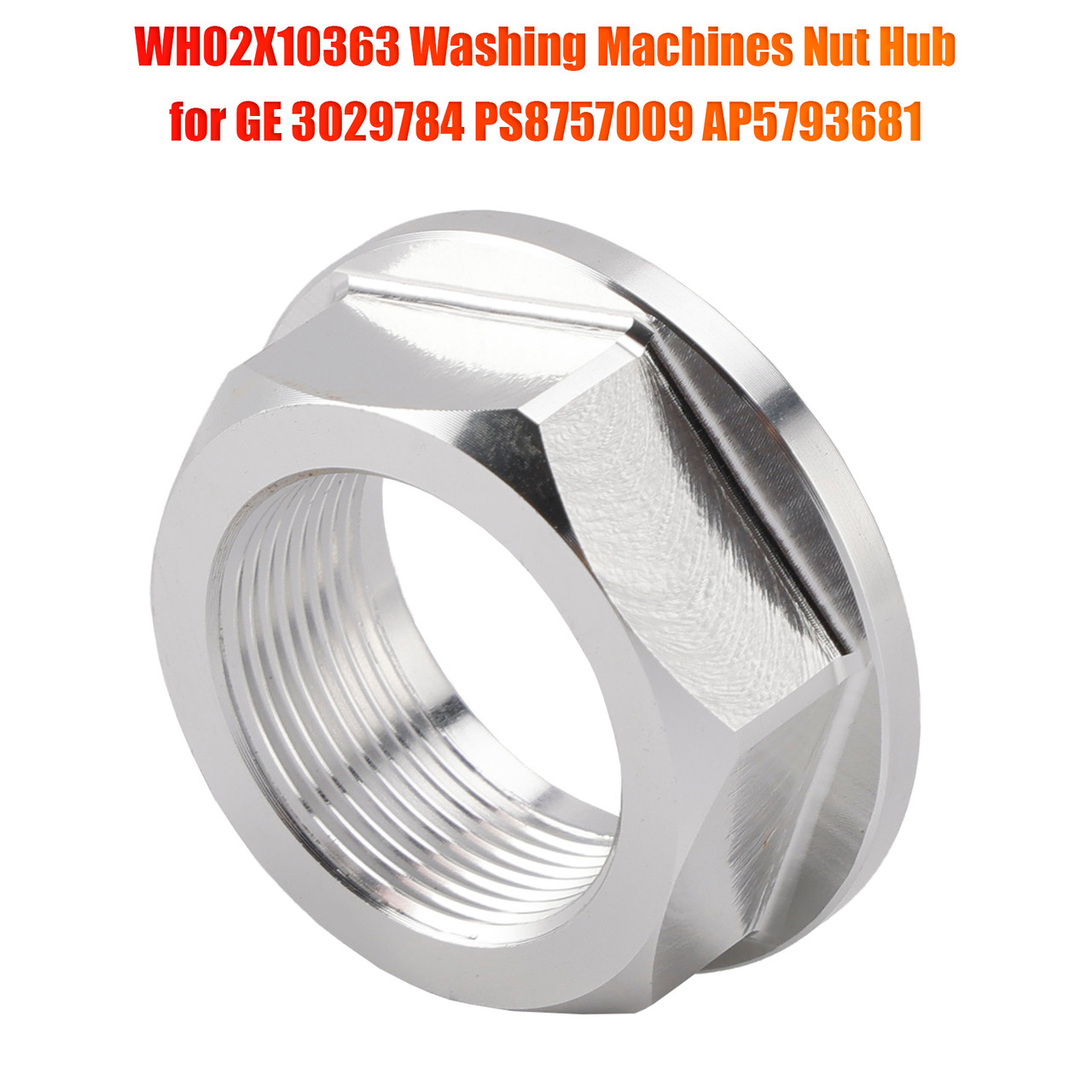 WH02X10363 Washing Machines Nut Hub for GE 3029784 PS8757009 AP5793681