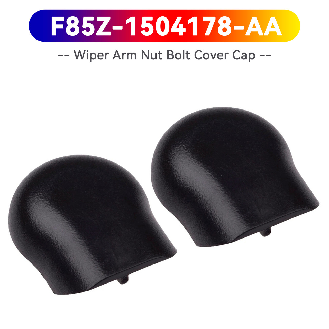 1998-2002 Ford Expedition Front Right and Left Wiper Arm Nut Bolt Cover Cap F85Z-1504178-AA Generic