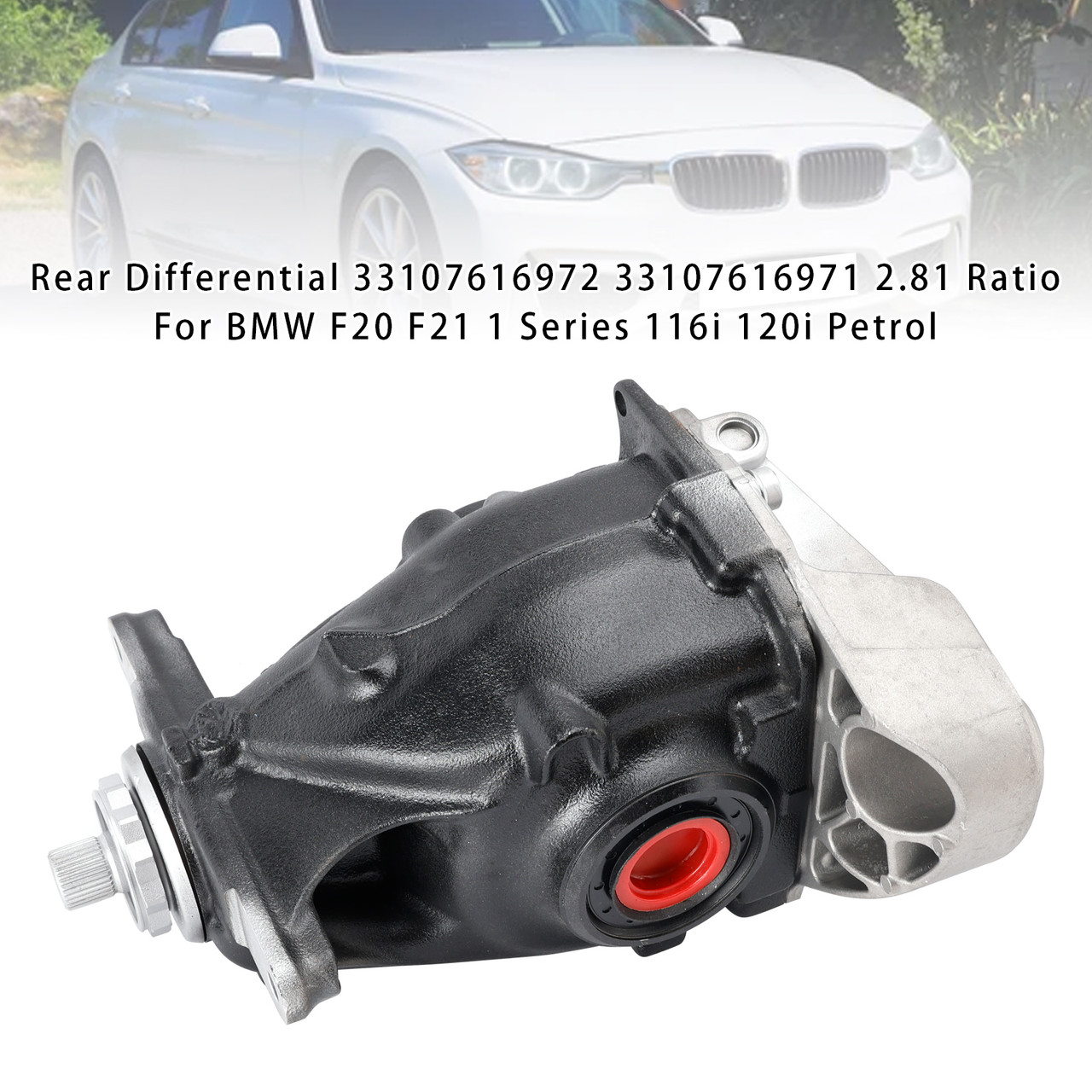 2015-2019 BMW F20 F21 1 Series 116i 120i Petrol Rear Differential 33107616972 33107616971 2.81 Ratio Generic
