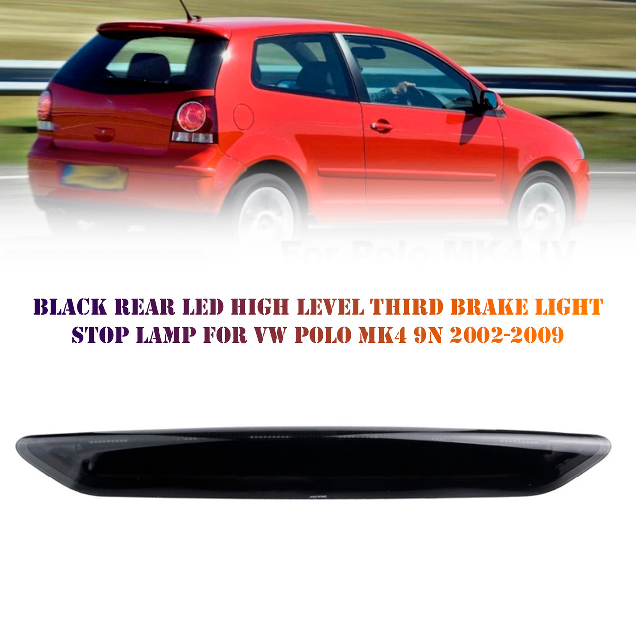 2002-2009 VW Polo MK4 IV Hatchback Rear LED High Level Third Brake Light Stop Lamp Black Generic