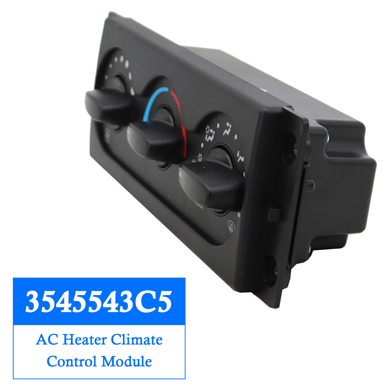 2008-2012 INTERNATIONAL DURASTAR (4200) AC Heater Climate Control Module 3545543C6 3545543C5 Generic