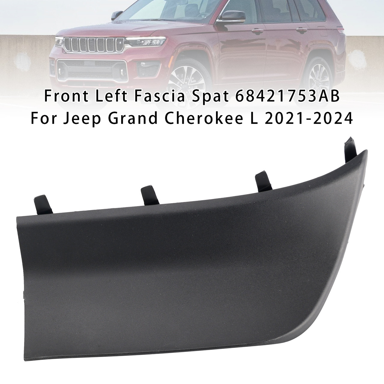 2021-2024 Jeep Grand Cherokee L Front Left Fascia Spat 68421753AB