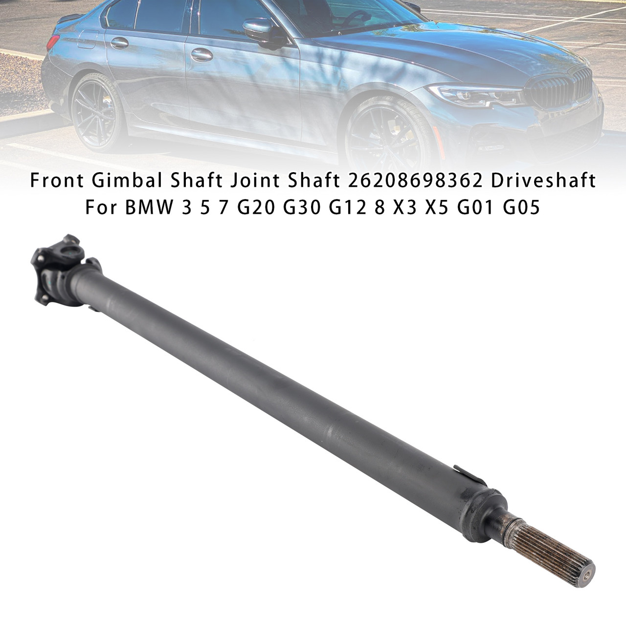 2020 BMW  M340i xDrive G20 Front Gimbal Shaft Joint Shaft 26208698362 Driveshaft Generic