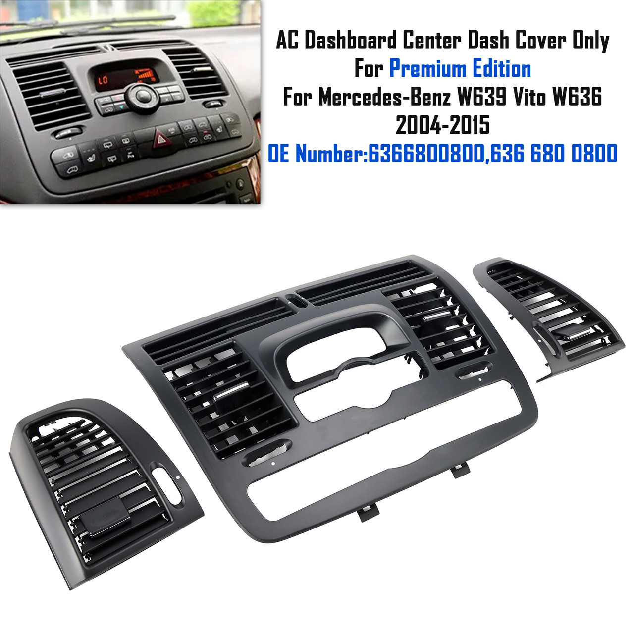 2004-2015 Mercedes-BENZ Vito W639 Center Front L&R Dashboard A/C