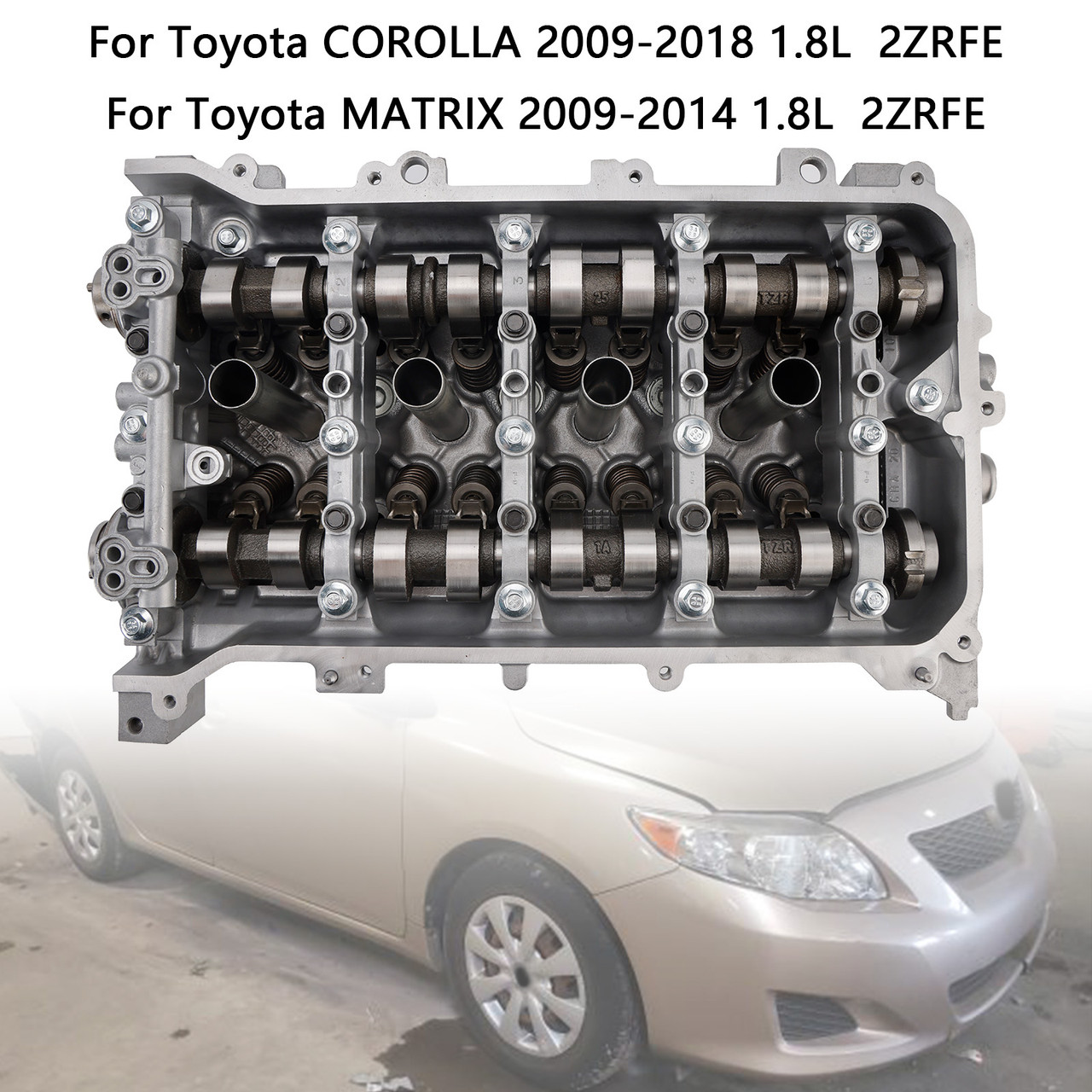 2008-2009 Toyota VIBE 1.8L Cylinder Head 2ZRFE Generic