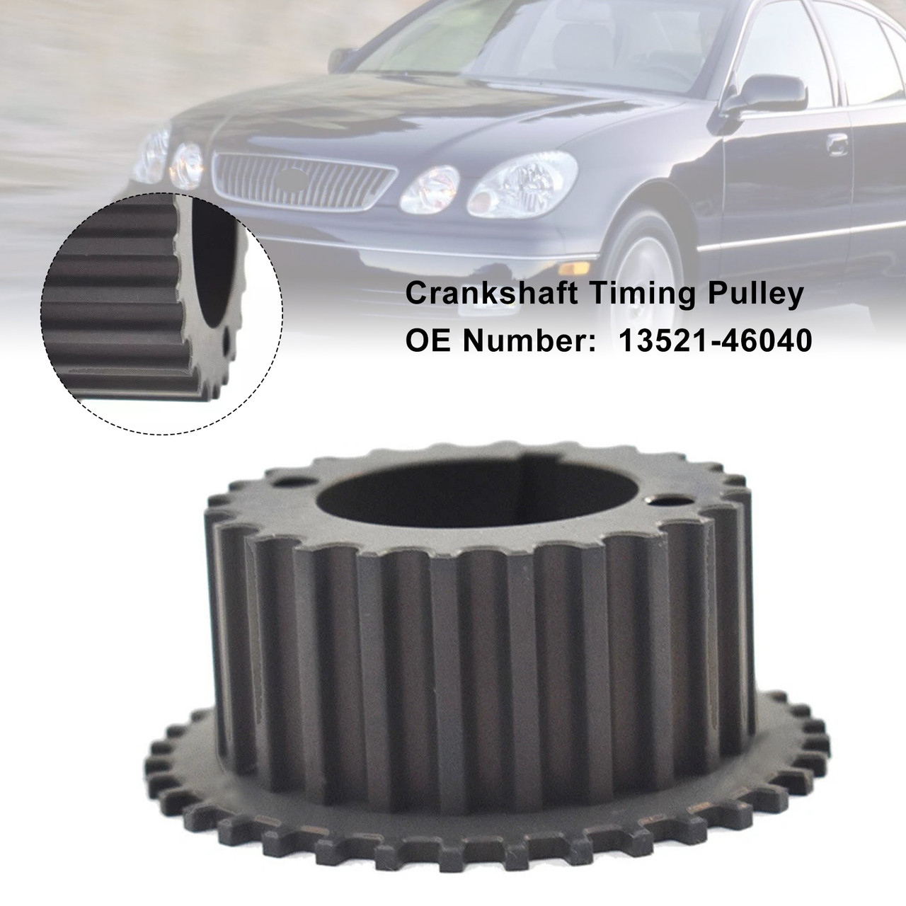 1996-2005 LEXUS GS300 6CYL 3.0L Crankshaft Timing Pulley Gear 13521-46040 Generic