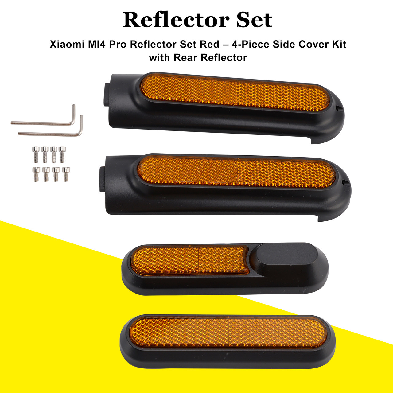 Set of 4 Scooter Side Covers with Rear Reflector for Xiaomi 4 Pro(1st Gen) Yellow Set of 4 Scooter Side Covers with Rear Reflector for Xiaomi 4 Pro(1st Gen) Yellow