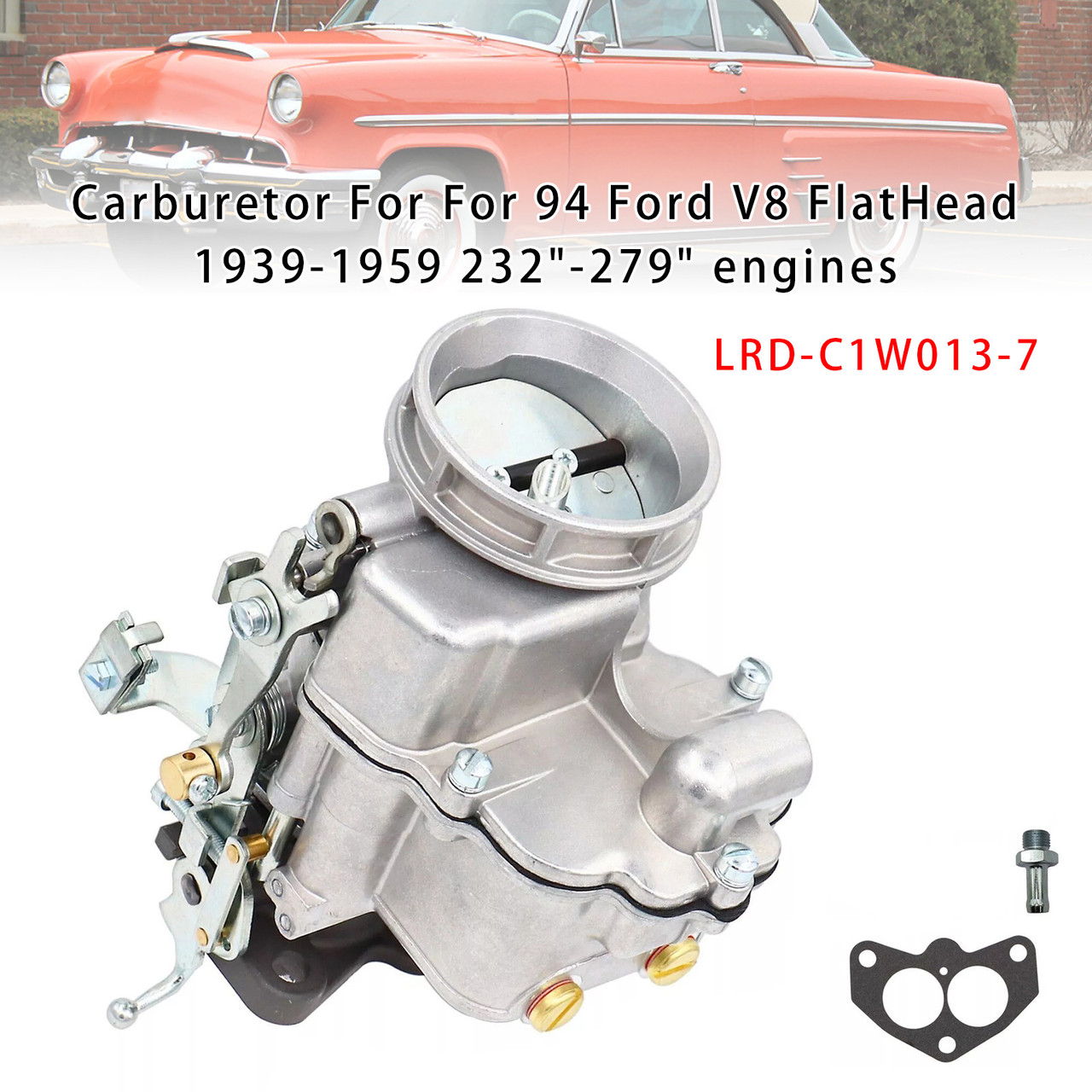 1939-1953 Ford F1 Mercury Cars with a Flat Carburetor LRD-C1W013-7 232-279 Generic