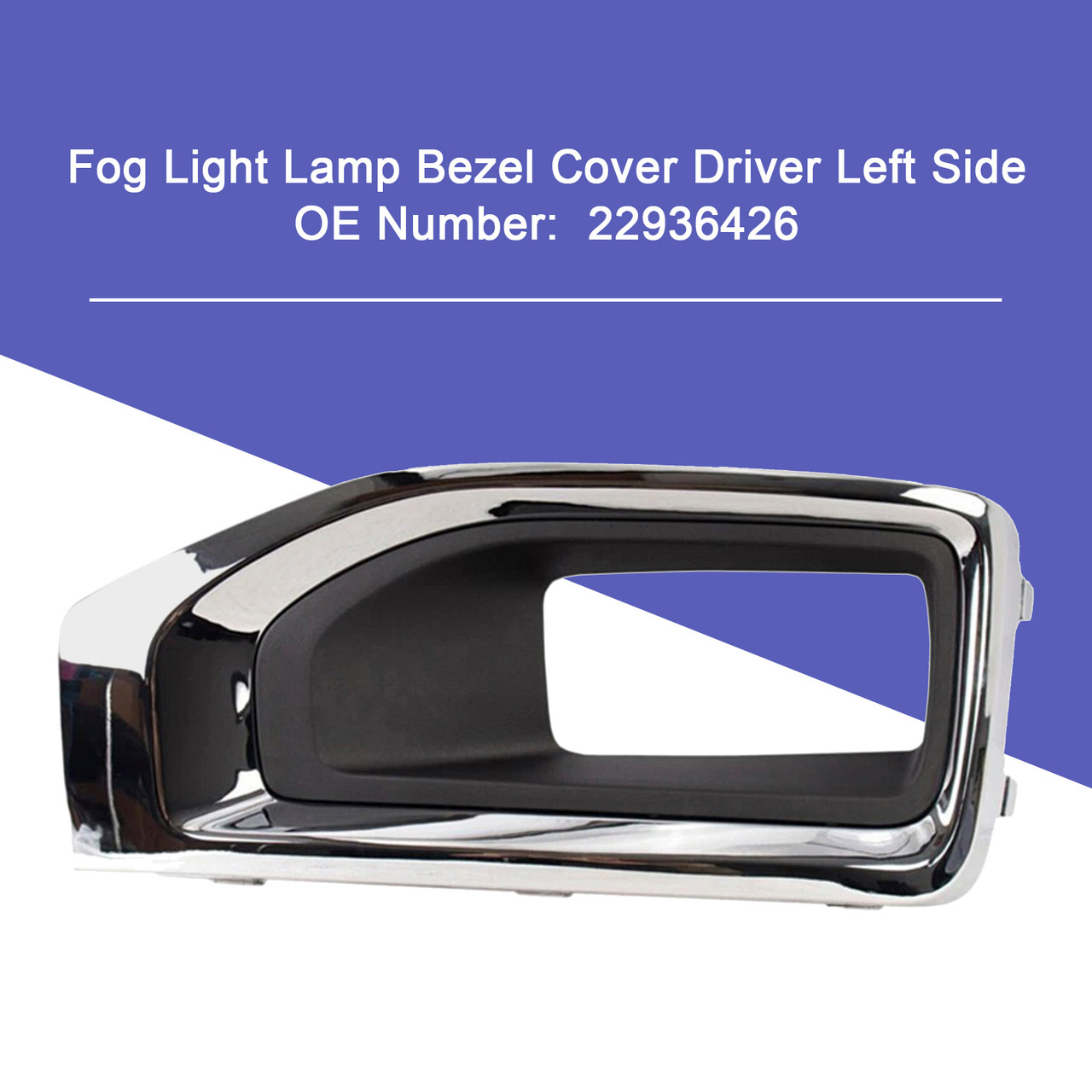 2015-2018 Yukon Yukon XL submodel: Denali, SLE, SLT Fog Light Lamp Bezel Cover Driver Left Side 22936426 Generic