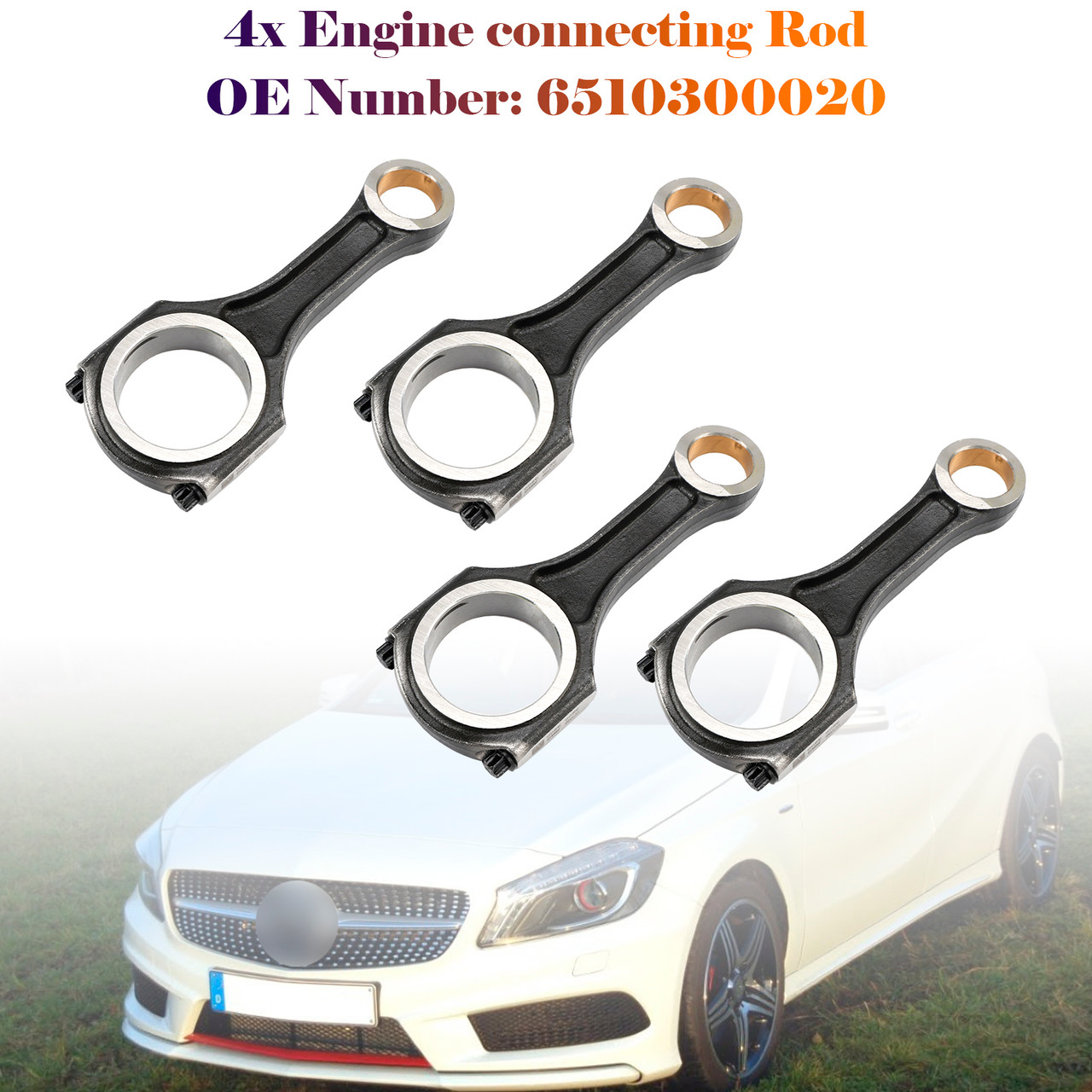 4x Engine connecting Rod 6510300020 For Mercedes OM651 W176 C117 W212 C218