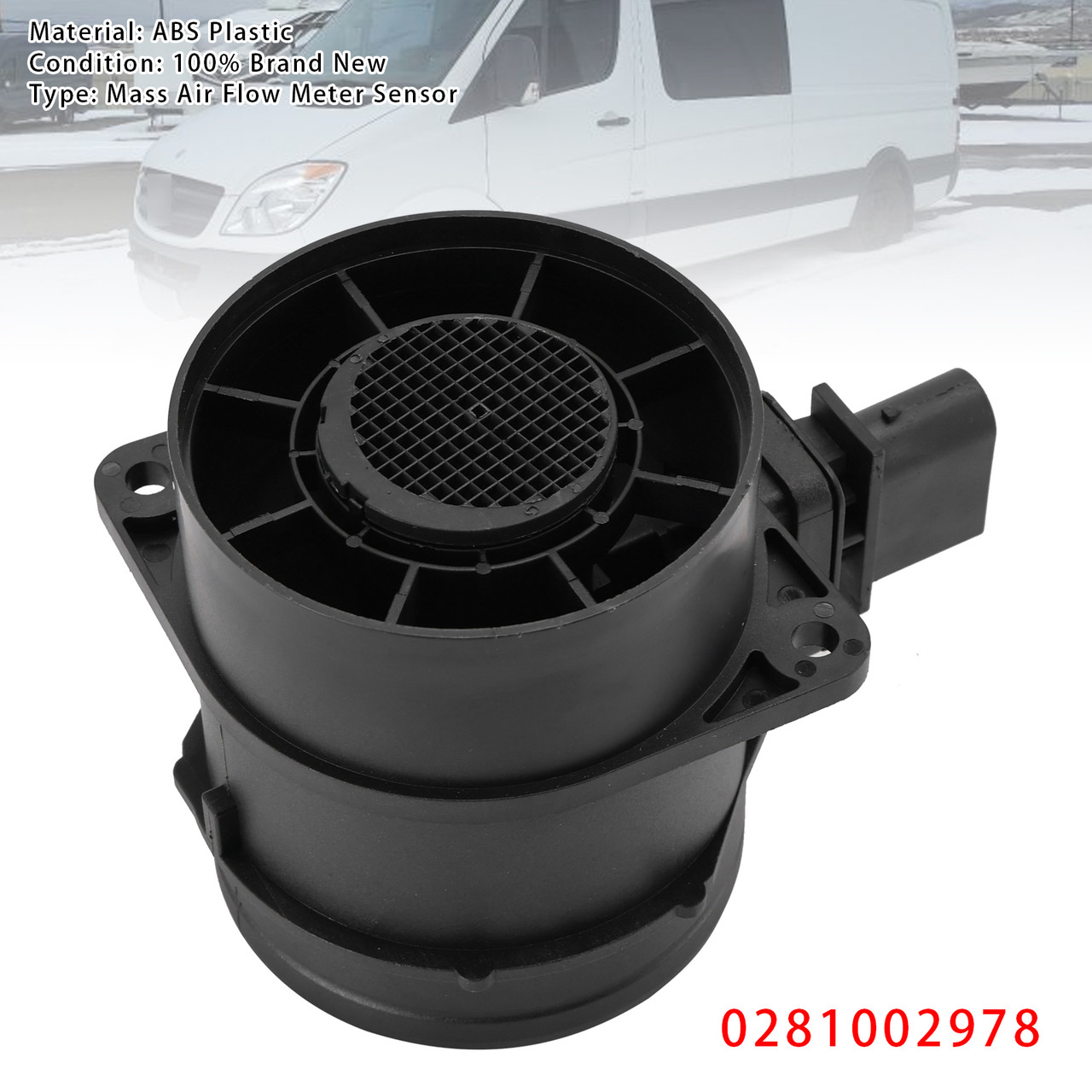 2006-2021 Mercedes Sprinter 2500 3500 3.0L V6 Mass Air Flow Meter Sensor 0281002978 Generic 2006-2021 Mercedes Sprinter 2500 3500 3.0L V6 Mass Air Flow Meter Sensor 0281002978 Generic