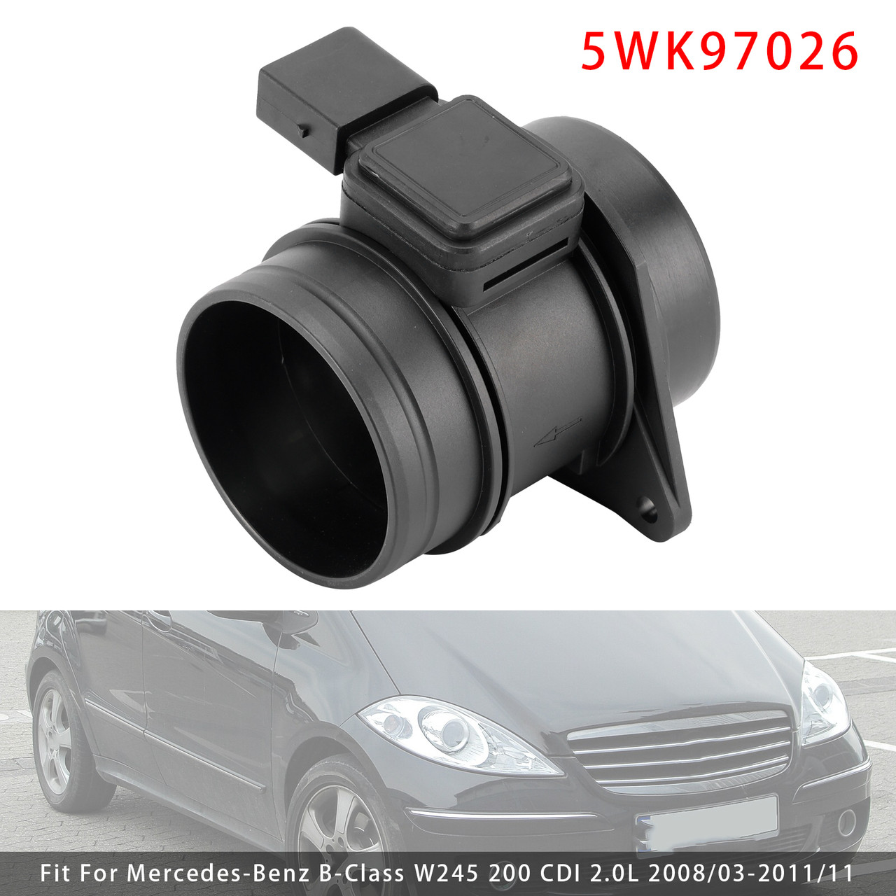 2008-2012 Mercedes-Benz A B W245 W169 Mass Air Flow Meter Sensor 5WK97026 Generic 2008-2012 Mercedes-Benz A B W245 W169 Mass Air Flow Meter Sensor 5WK97026 Generic