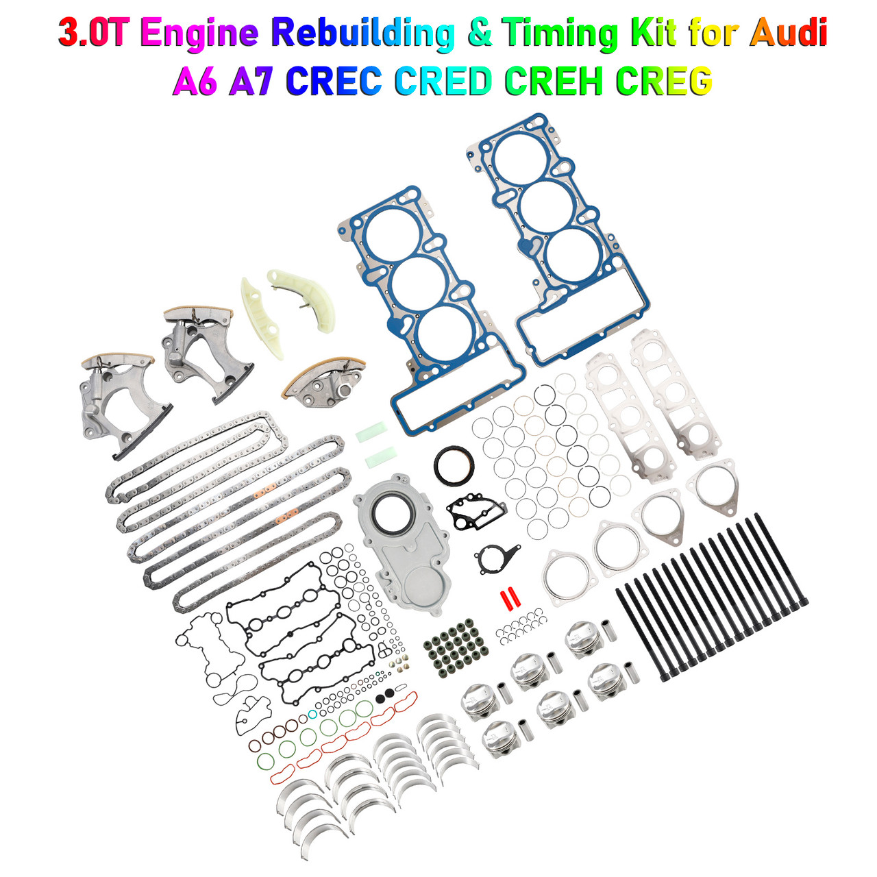 3.0T Engine Rebuilding & Timing Kit for Audi A6 A7 CREC CRED CREH CREG 3.0T Engine Rebuilding & Timing Kit for Audi A6 A7 CREC CRED CREH CREG