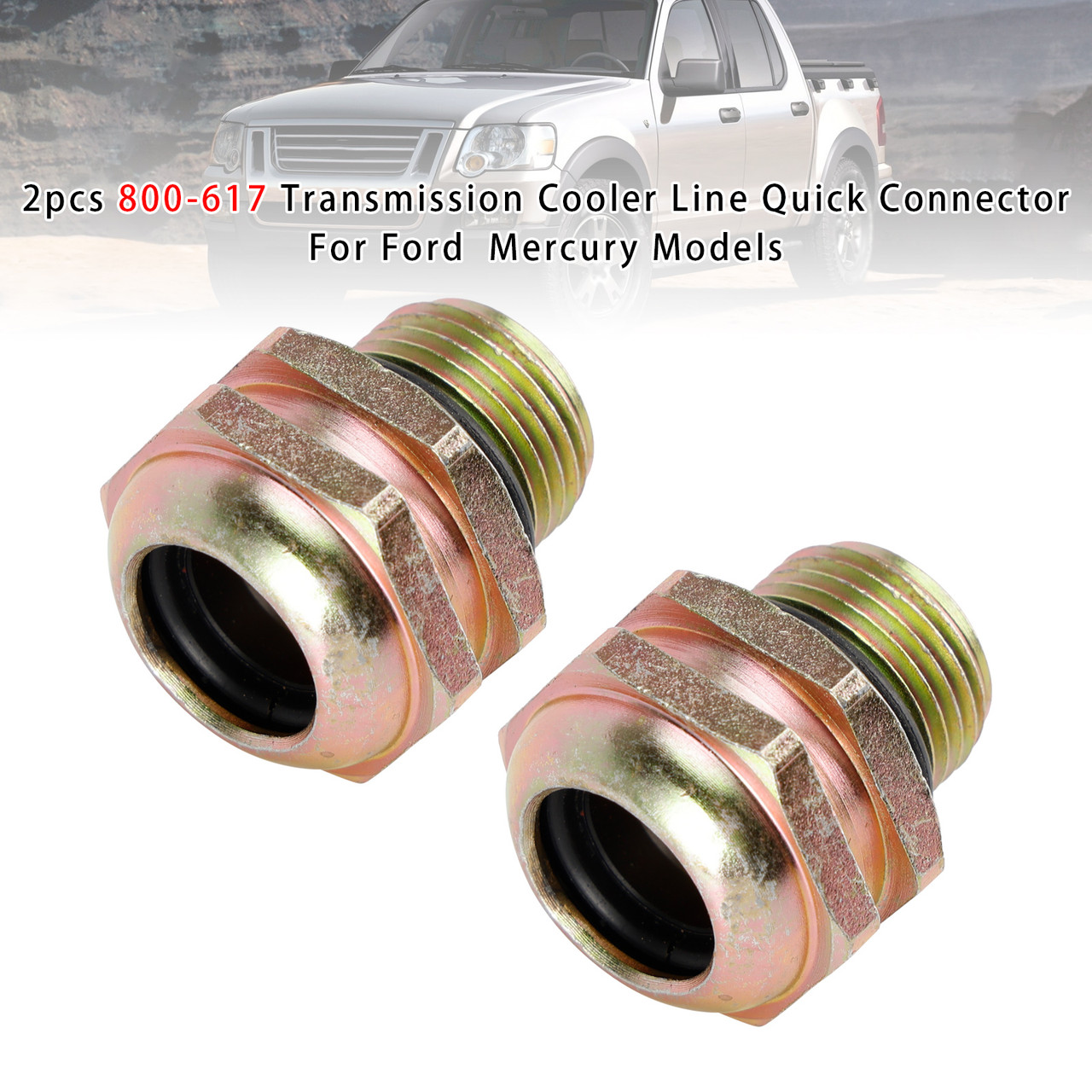 2007-2010 Ford Explorer/ Sport Trac 2PCS Transmission Cooler Line Quick Connector 800-617 Generic