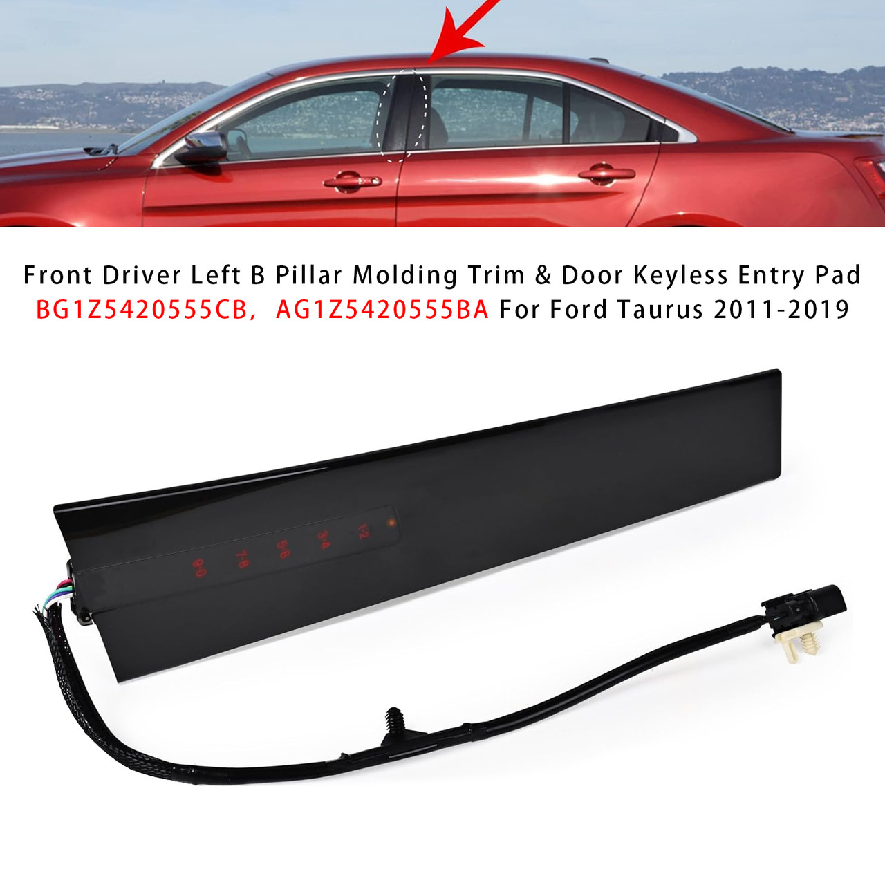 2011-2019 Ford Taurus Front Driver Left B Pillar Molding Trim & Door Keyless Entry Pad BG1Z5420555CB AG1Z5420555BA Generic