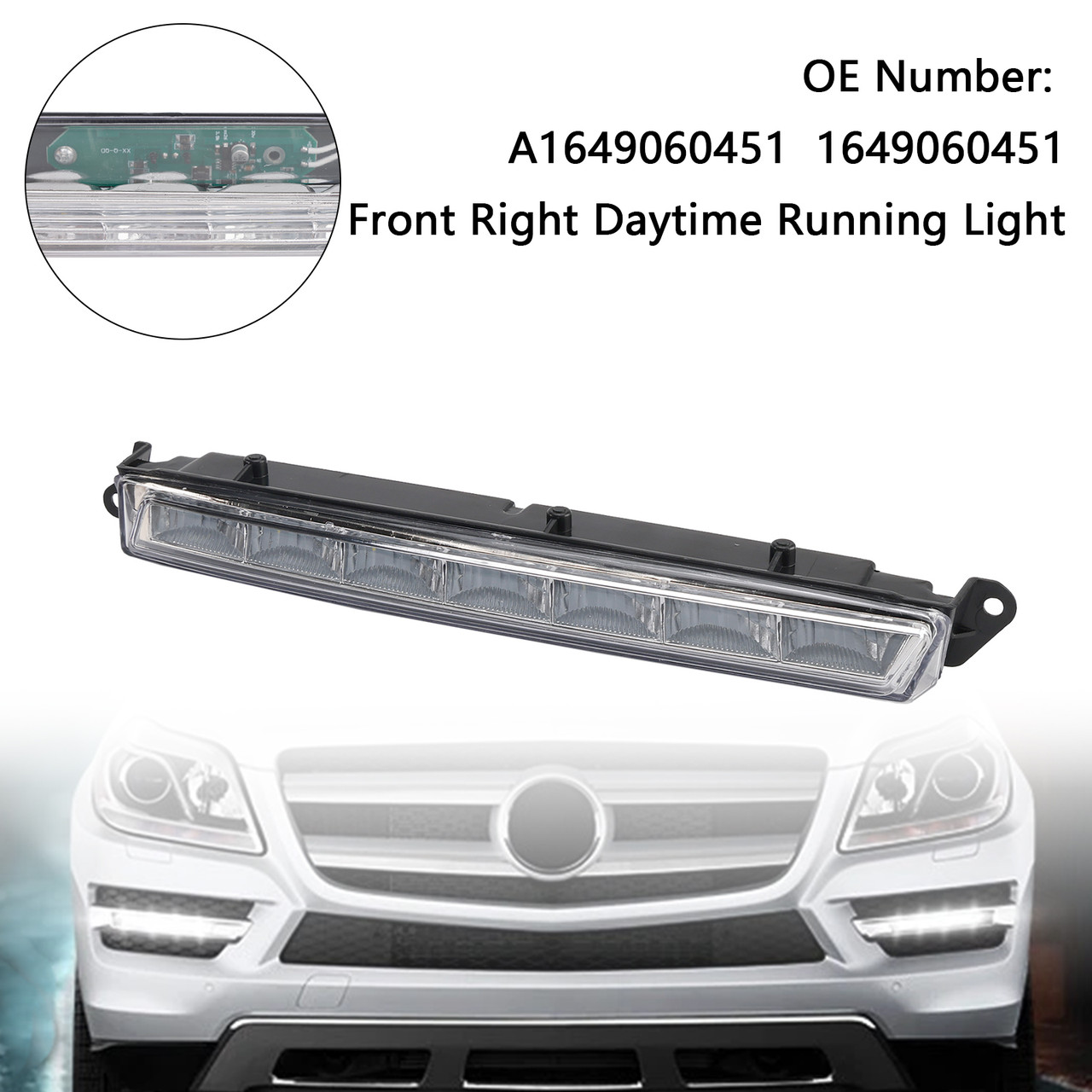 2007-2013 Mercedes-Benz X164 GL320 GL350 GL450 ML63 AMG X166 Front Right Daytime Running Light A1649060351 Generic