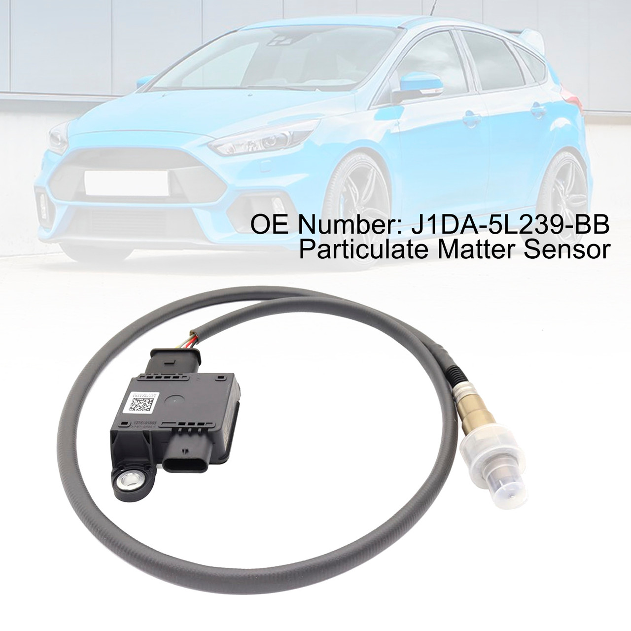 2015-2019 Ford C-MAX MK2 II 1.5D Focus MK3 Particulate Matter Sensor J1DA-5L239-BB Generic 2015-2019 Ford C-MAX MK2 II 1.5D Focus MK3 Particulate Matter Sensor J1DA-5L239-BB Generic