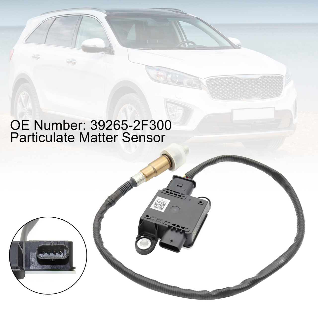 2015-2020 Kia Sorento III 2.2/2.0 CRDi Particulate Matter Sensor 39265-2F300 Generic 2015-2020 Kia Sorento III 2.2/2.0 CRDi Particulate Matter Sensor 39265-2F300 Generic
