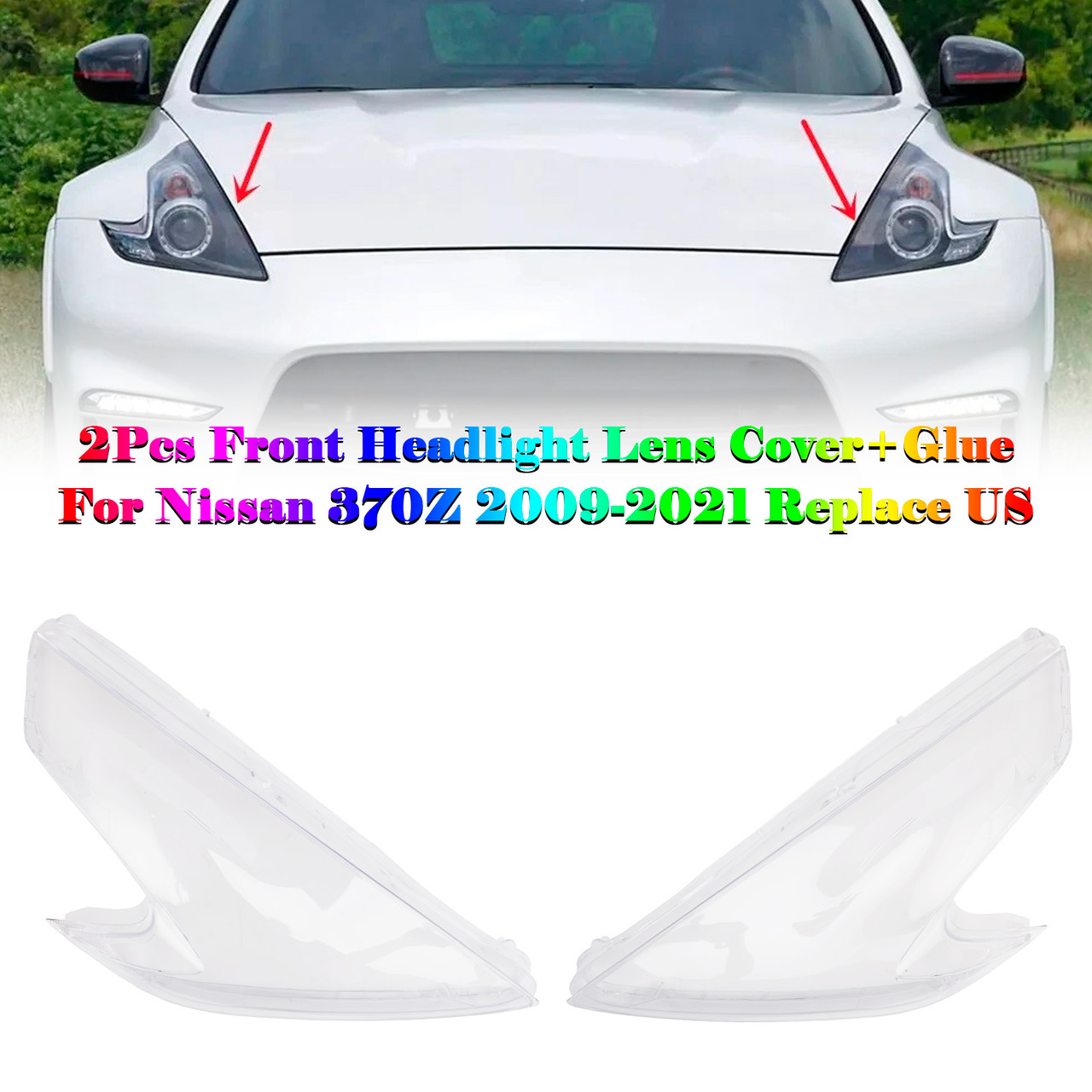 2009-2021 Nissan 370Z 2Pcs Front Headlight Lens Cover+Glue clear Generic