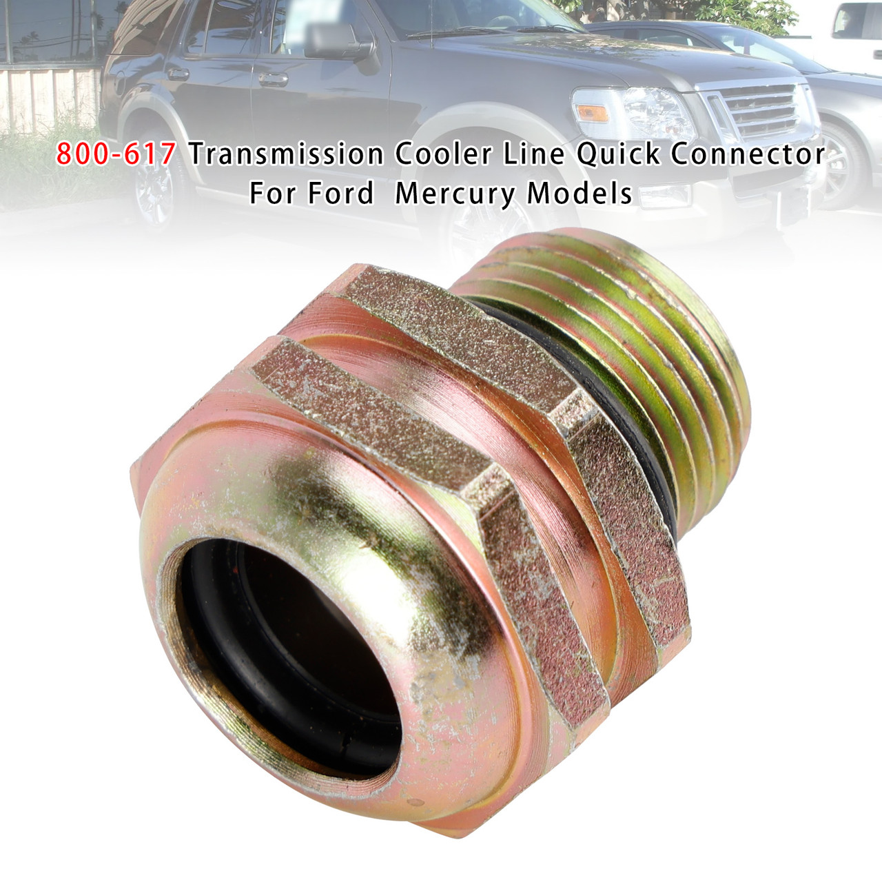 2007-2010 Mercury Mountaineer Transmission Cooler Line Quick Connector 800-617 Generic