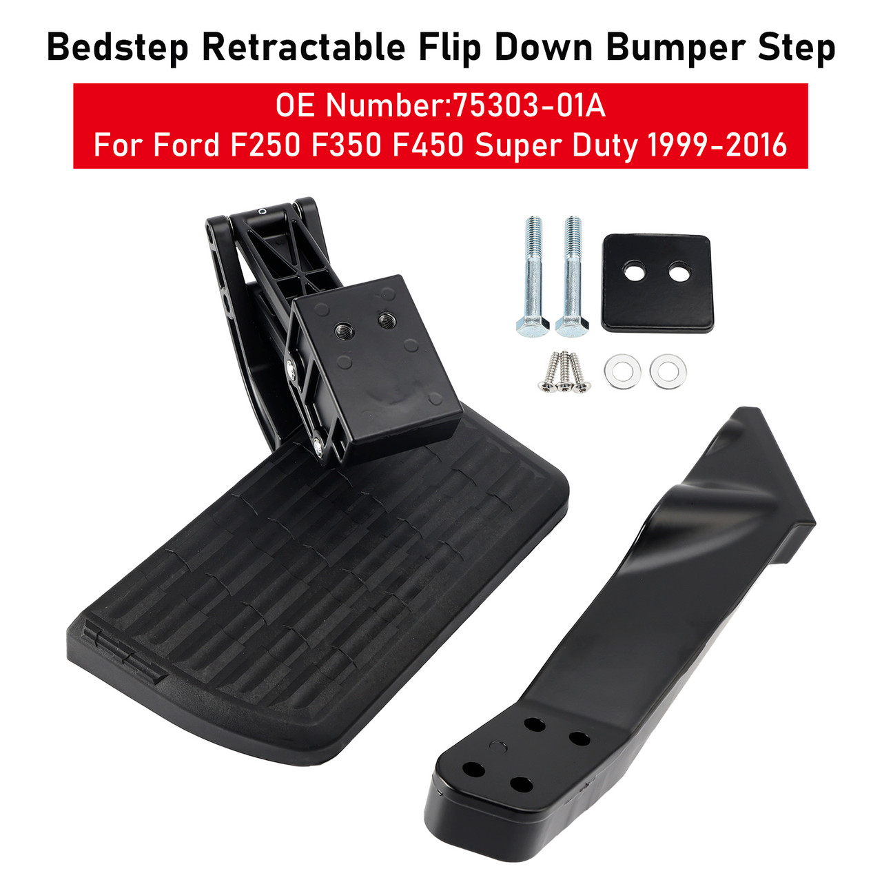 1999-2016 Ford F250 F350 F450 Super Duty Bedstep Retractable Flip Down Bumper Step 75303-01A Generic