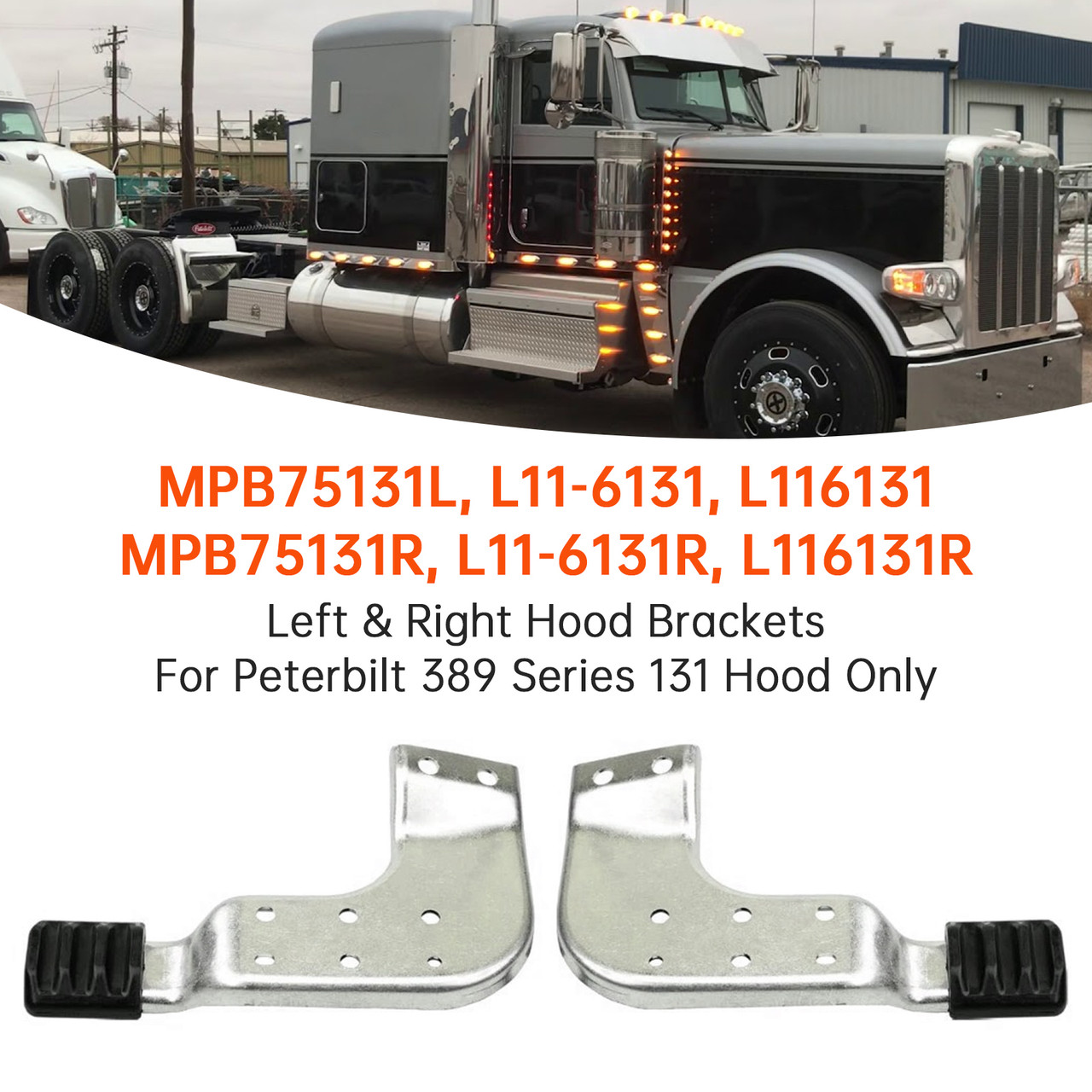 Peterbilt 389 Series 131 Hood Left+Right Hood Brackets Set MPB75131L MPB75131R Generic