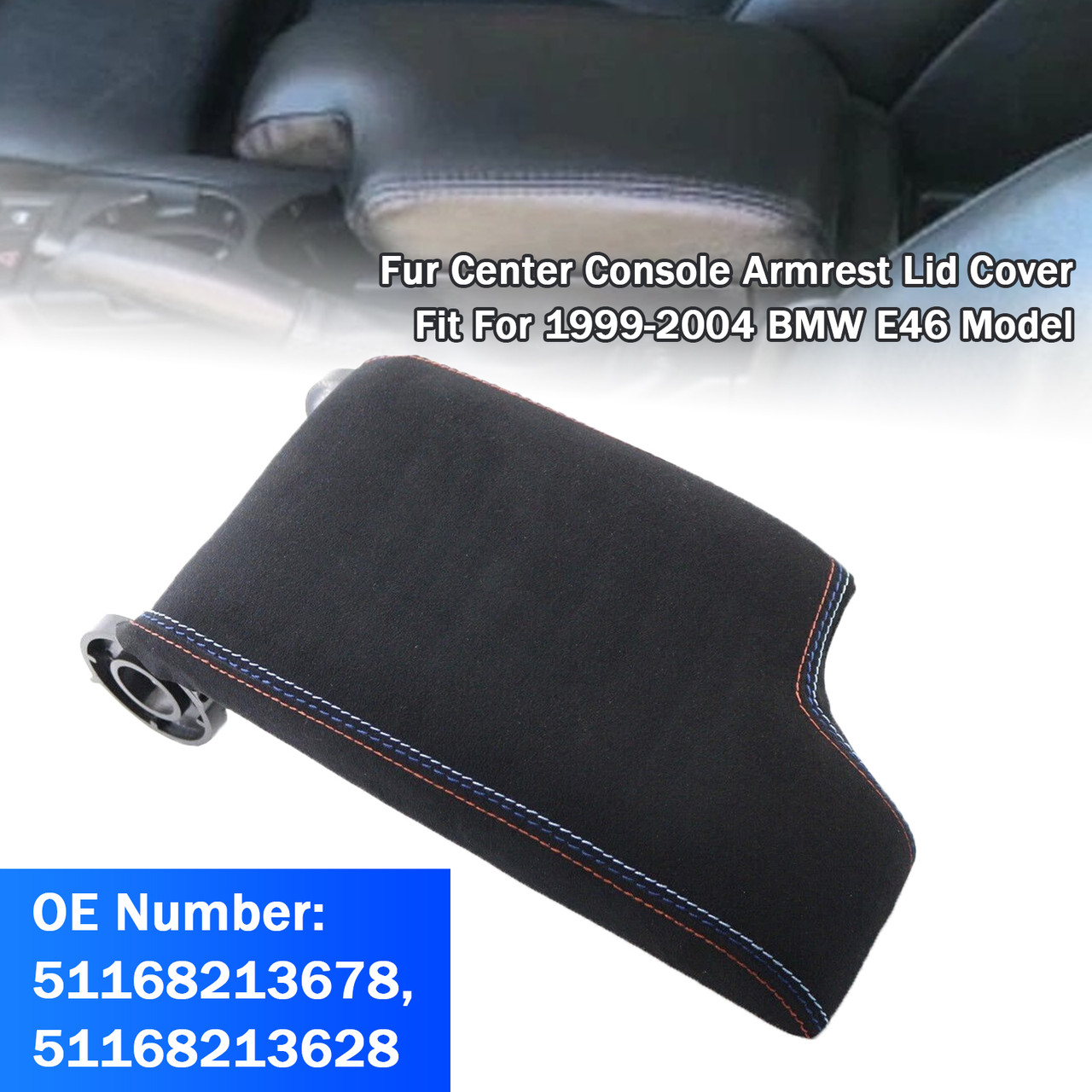 1999-2004 BMW E46 Model Fur Center Console Armrest Cover Lid 51168213678 51168213628 Fur Generic