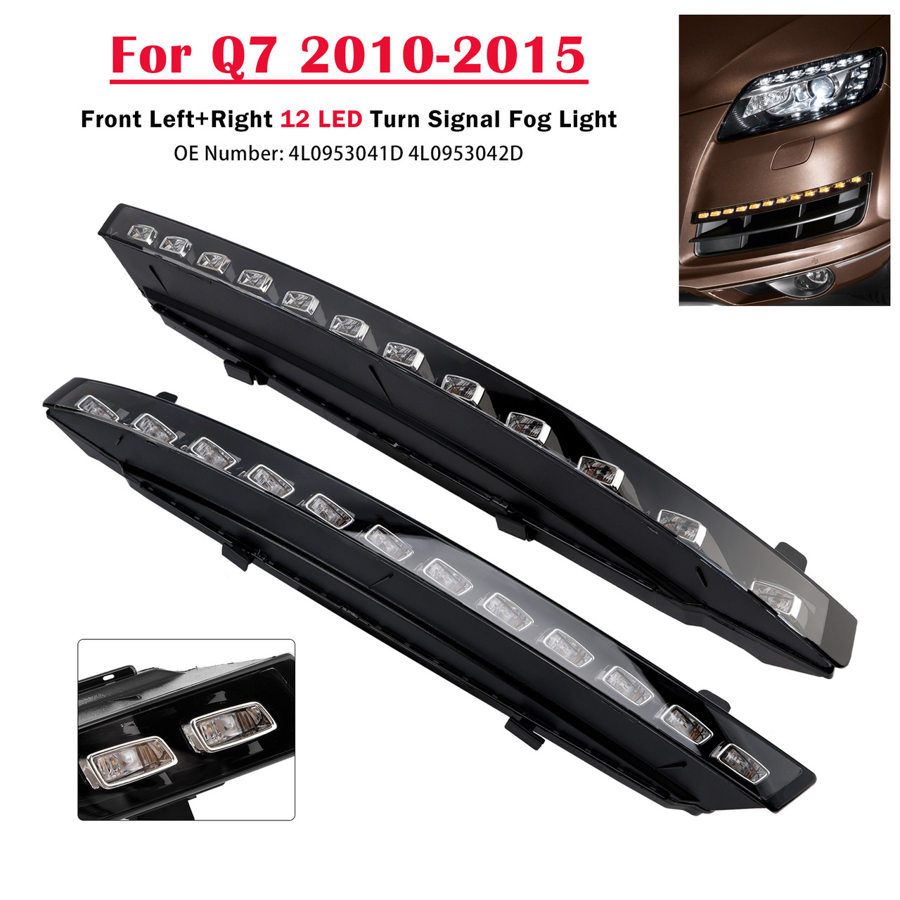 2010-2015 Audi Q7 Front Bumper 12 LED Turn Signal Fog Light 4L0953041D 4L0953042D Generic