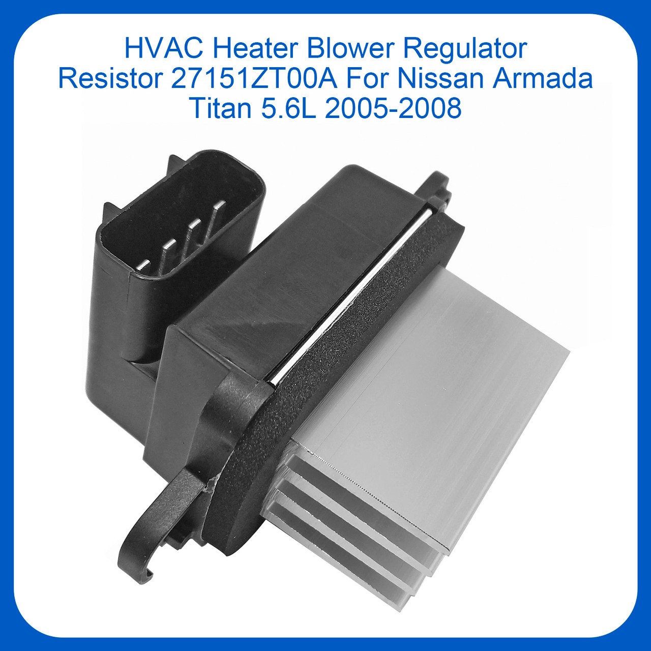 2009-2011 Nissan Pathfinder 4.0L 5.6L HVAC Heater Blower Regulator Resistor 27151ZT00A Generic