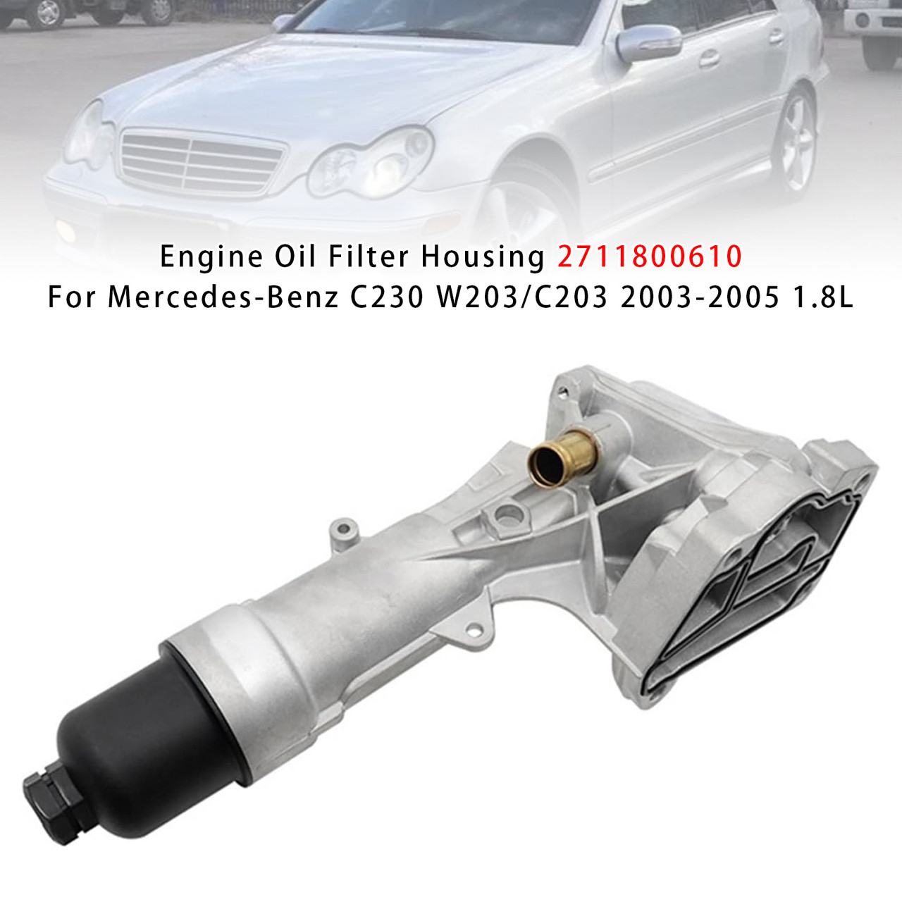2003-2005 Mercedes-Benz C230 W203/C203 L4 1.8L Engine Oil Filter Housing 2711800610 Generic