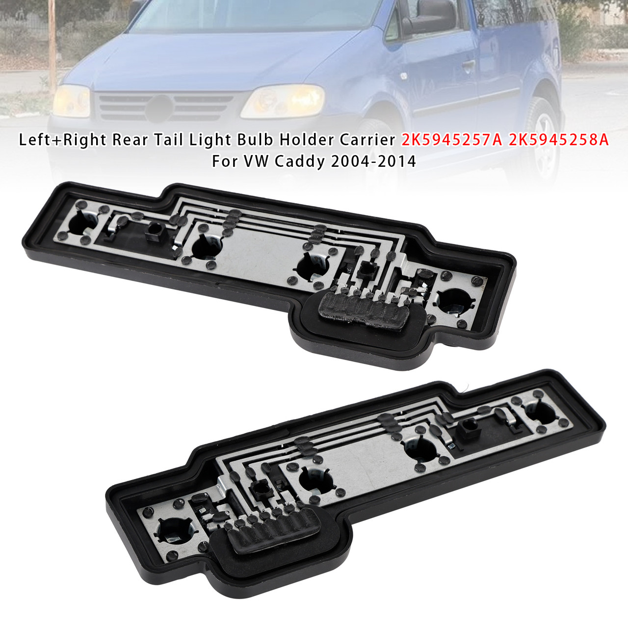 2004-2014 VW Caddy Left+Right Rear Tail Light Bulb Holder Carrier 2K5945257A 2K5945258A Generic