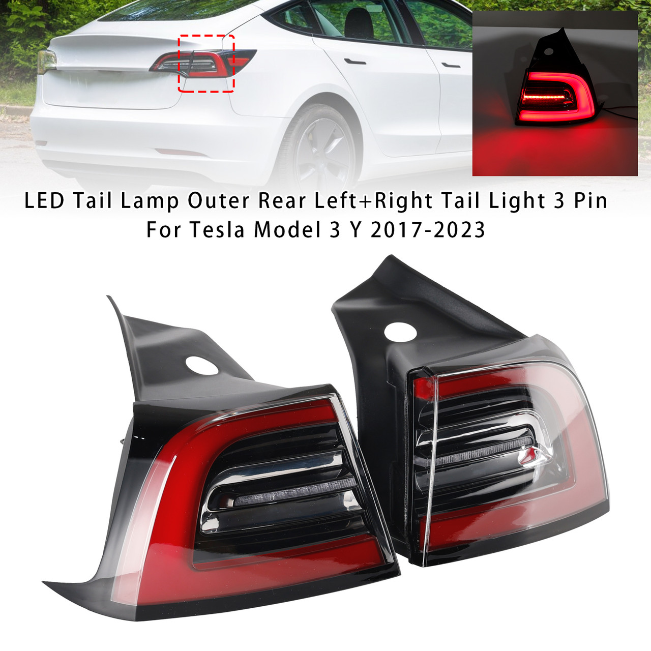 2017-2023 Tesla Model 3 LED Tail Lamp Outer Rear Left+Right Tail Light 3 Pin 1077399-00 Generic