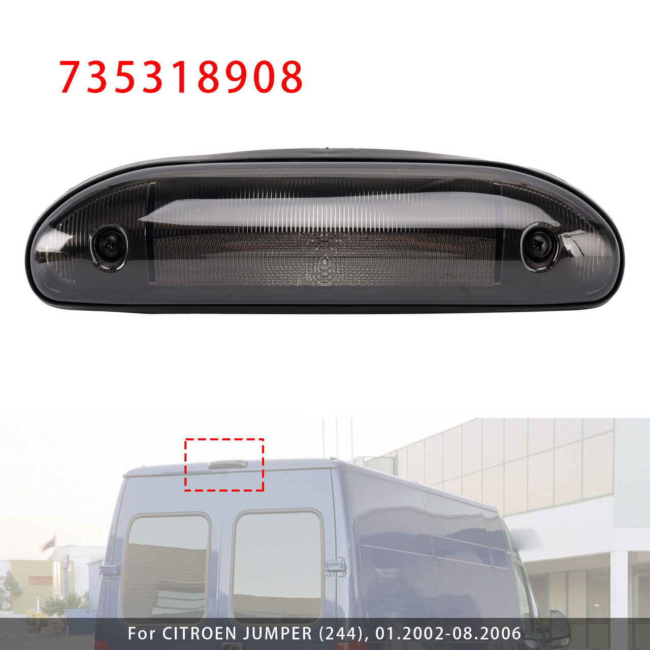 2002-2006 CITROEN JUMPER (244) LED Third Brake Light Stop Lamp 735318908 Smoke Generic