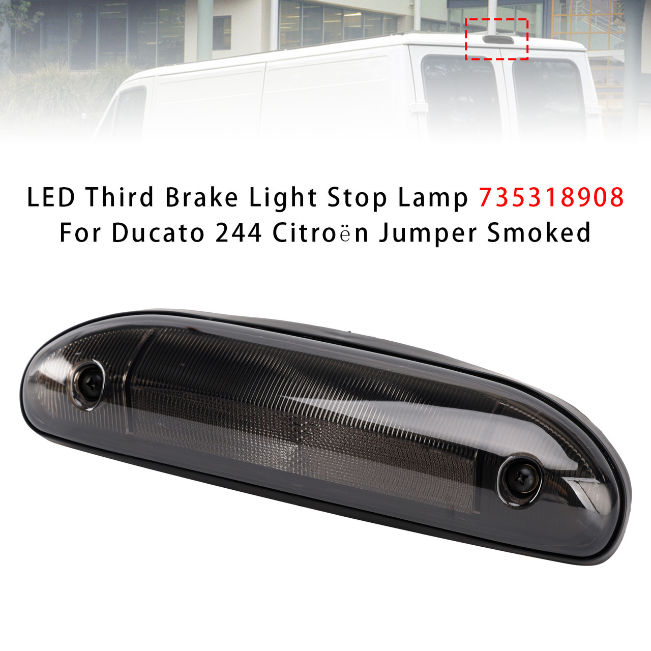2002-2006 PEUGEOT BOXER (244) LED Third Brake Light Stop Lamp 735318908 Smoke Generic
