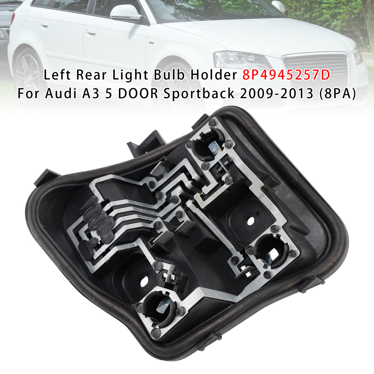 2009-2013 Audi A3 5 DOOR Sportback Left Rear Light Bulb Holder 8P4945257D Generic