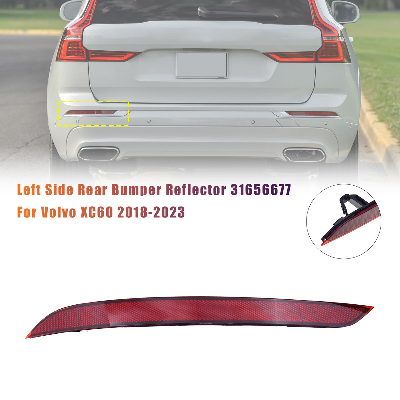 2018-2023 Volvo XC60 Left Side Rear Bumper Reflector 31656677 Generic